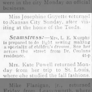 Miss Josephine Guyette returned to Kansas City Sunday, after visiting at the home of the Teeds. 
