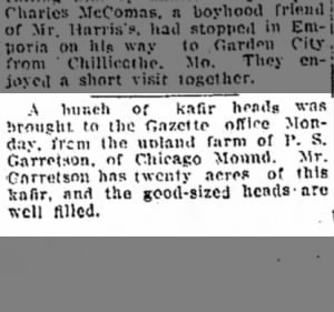 P S Garretson of Chicago Mound, Kansas Has 20 acres of Kafir.  Nov 1916