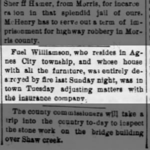 Fuel Williamsons house in Agnes City burned to ground.  11 Nov 1886