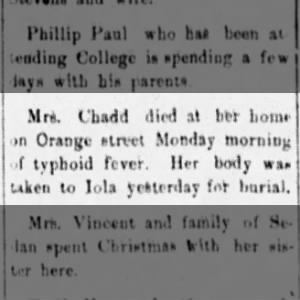Nora Russell Chadd died at home Monday morning of typhoid fever. Iola burial on 25 Dec 1906