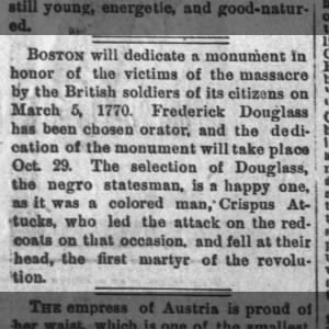 Douglass invited as orator of Boston Massacre unveiling.   Kansas Weekly Telegram.Nov 1, 1888