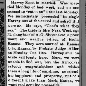 Harvey Scott married to Mrs Neva West 32 Daughter of A G Shoemaker Oct 11 1897