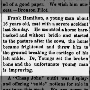 Frank Hamilton, about 16... was thrown from a horse and broke his ankle... he is improving.