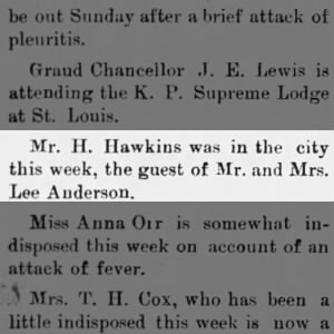 Mr. H Hawkins guest of Mr. and Mrs. Lee Anderson