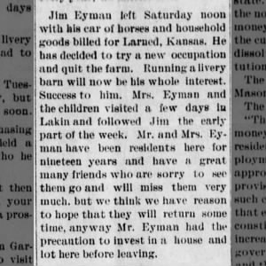 The Deerfield Farmer, Deerfield, KS 2/16/1905, Thu  Page 1, Col 3   James T. Eyman moves