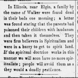 Spiritualism - Walker Family, Spiritualism on the Way out if they Keep Killing Themselves 