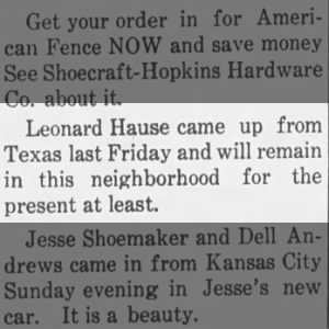 Leonard Haus came up from Texas. 