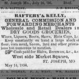 Thomas J Raftery, Raftery & Kelly Ad original pub. May 14, 1856, Kansas Constitutionalist 1-7-1857