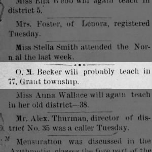 O.M. Becker will probably teach in 77, Grant township