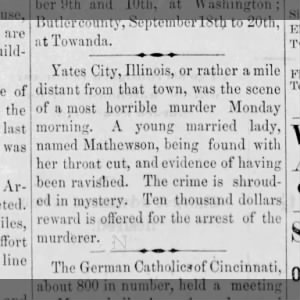 Young married lady named Mathewson found murdered. Yates City, Illinois
