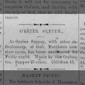 Oyster Supper announced at George Matthews’ new store room.