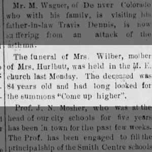 Kirwin Graphic 01 Aug 1889 Pg 1
Mrs. Wilber funeral at M E Ch last Mon