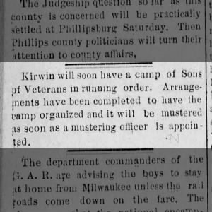 Kirwin Graphic 8 Aug 1889 Pg 4 Kirwin will soon have a camp of Sons of Veterans.