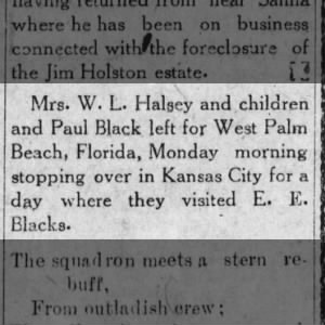 Mrs W.L. Halsey and children and Paul Black (her brother) left for west palm beach