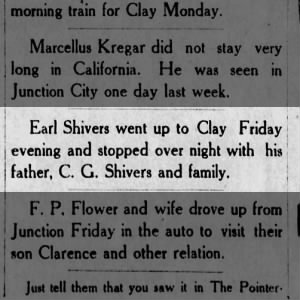 Earl Shivers stopped over night with his father and his family.  1910