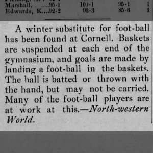 March 26, 1892, Emporia, Kansas, Discusses New Game of Basket-ball at Cornell U Gym.
