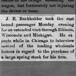 J. R Burkholder takes train to Chicago to buy spring stock for business  Canada, KS  Jan 4, 1887