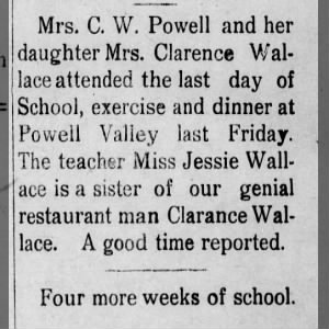 Mrs. C. W. Powell, Myrtle Wallace at Powell Valley School